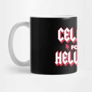 Celibate for the Hell of It Mug